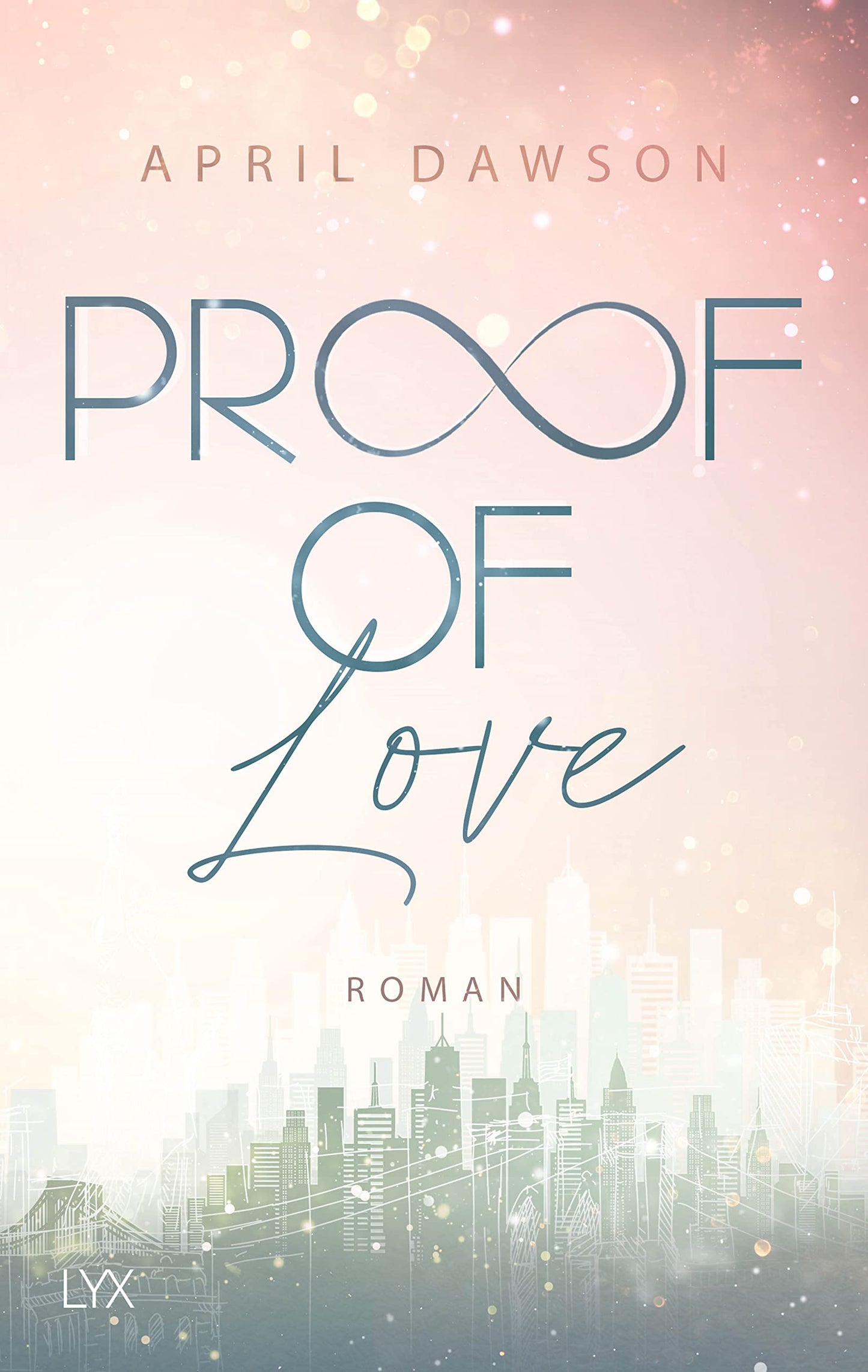Proof of Love (Proof-of-Love-Reihe, Band 3)