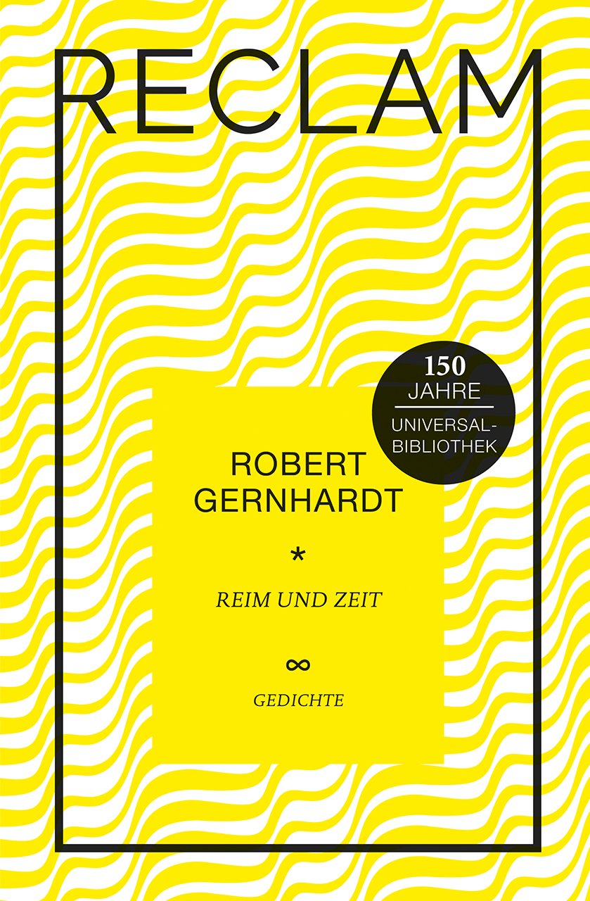 Reim und Zeit: Gedichte. Jubiläumsausgabe (Jubiläumsausgabe UB)