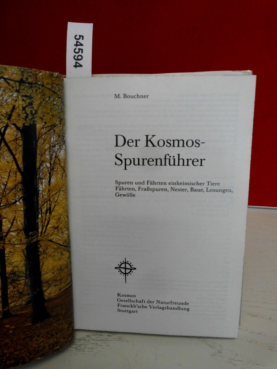 Der Kosmos - Spurenführer. Spuren und Fährten einheimischer Tiere