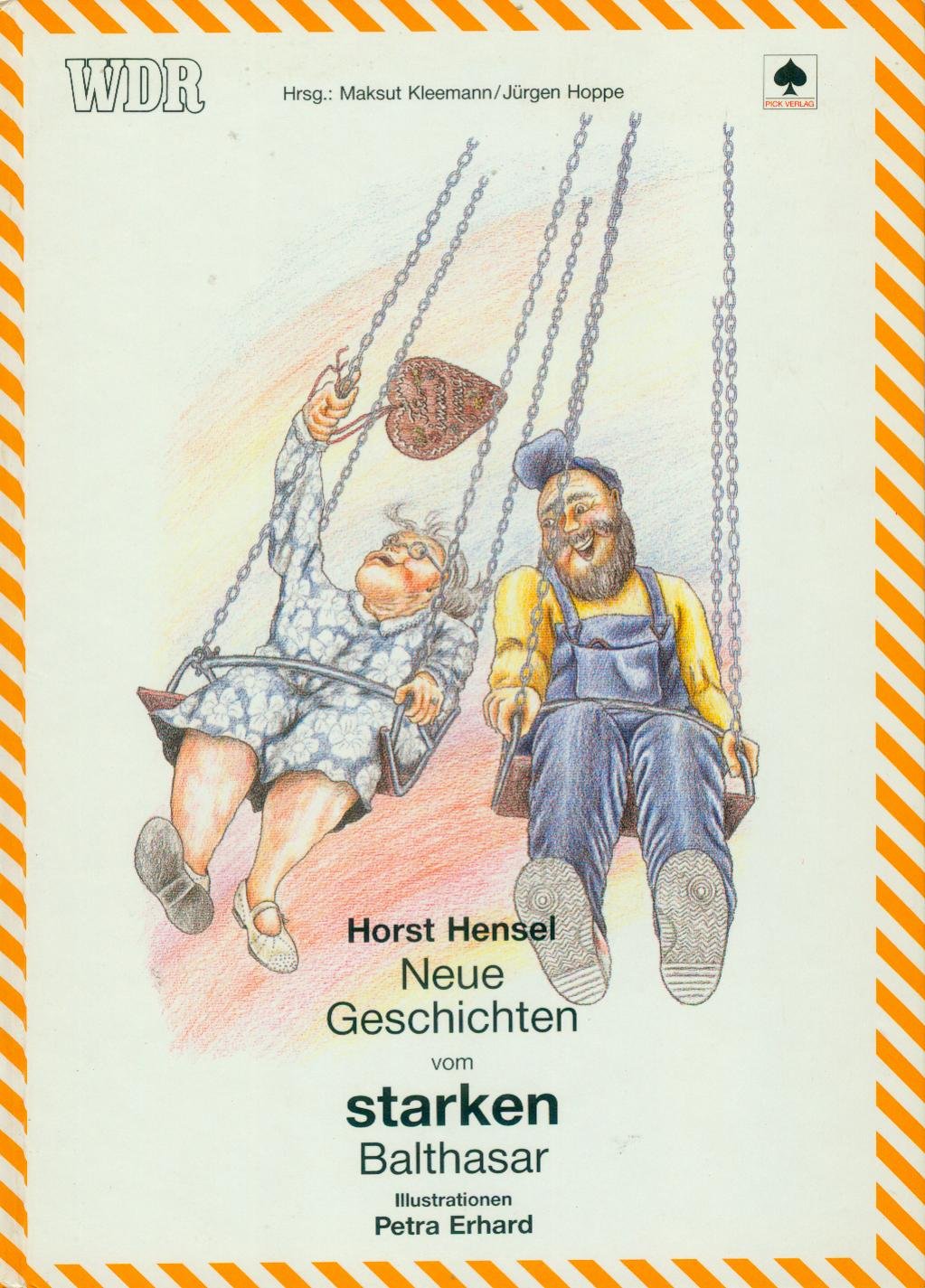 Neue Geschichten vom starken Balthasar. Lustige Kindergeschichten aus der WDR-Hörfunk-Serie "Spieluhr"