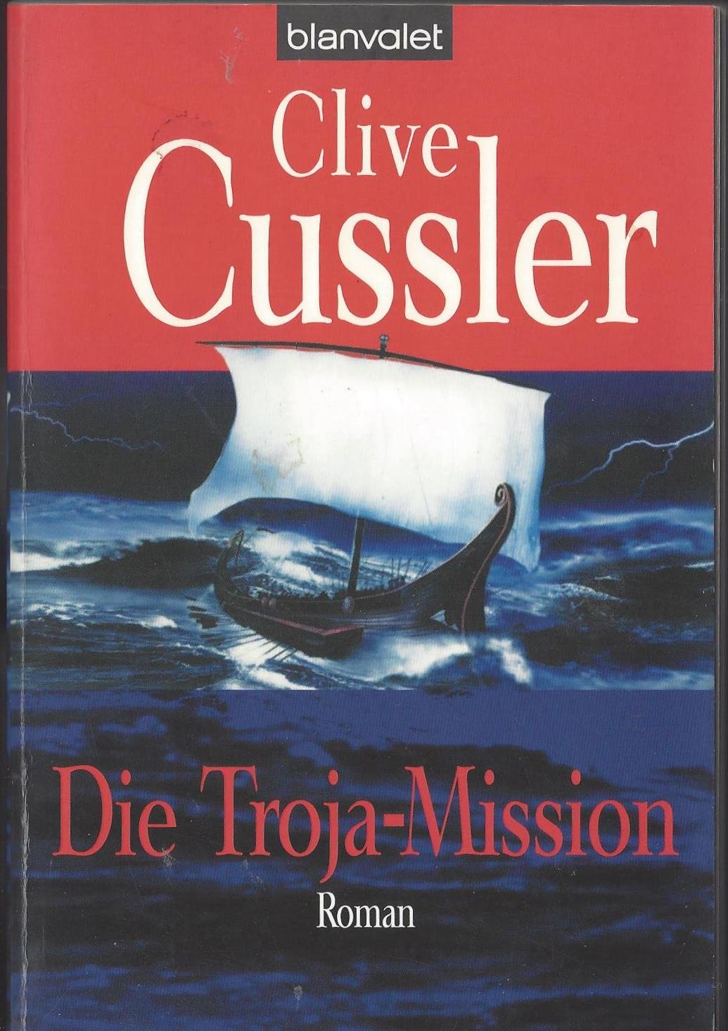 Die Troja-Mission: Ein Dirk-Pitt-Roman (Die Dirk-Pitt-Abenteuer, Band 17)