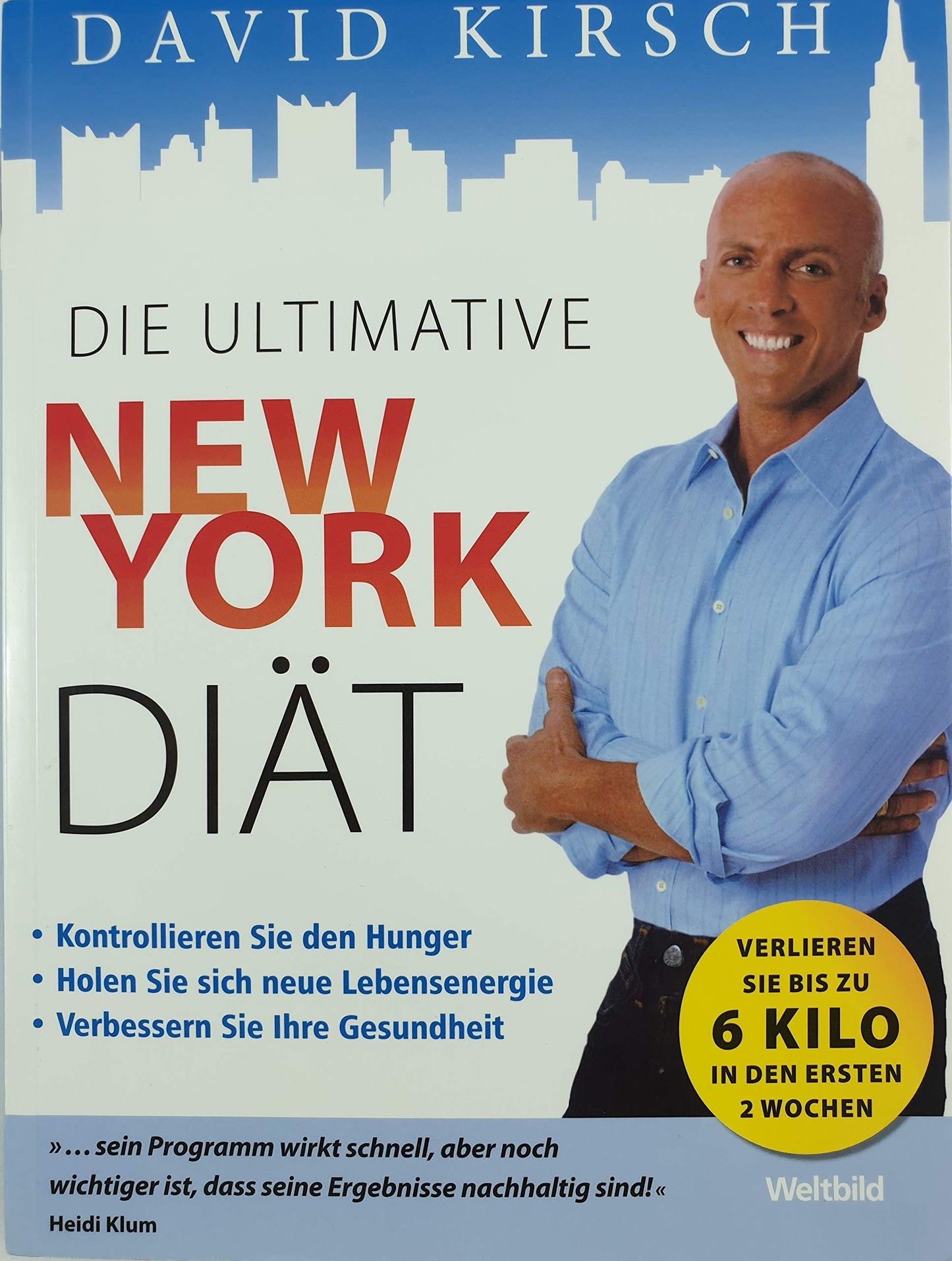 Die ultimative New York Diät.