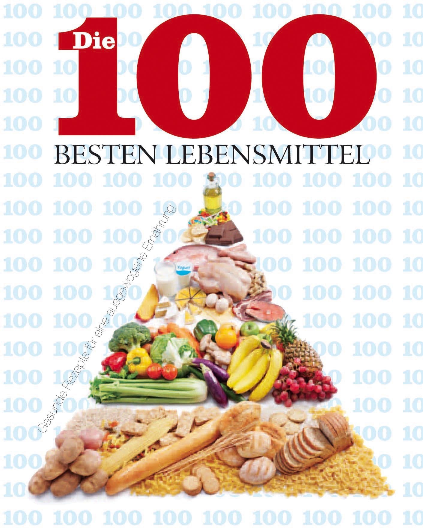 Die 100 besten Lebensmittel