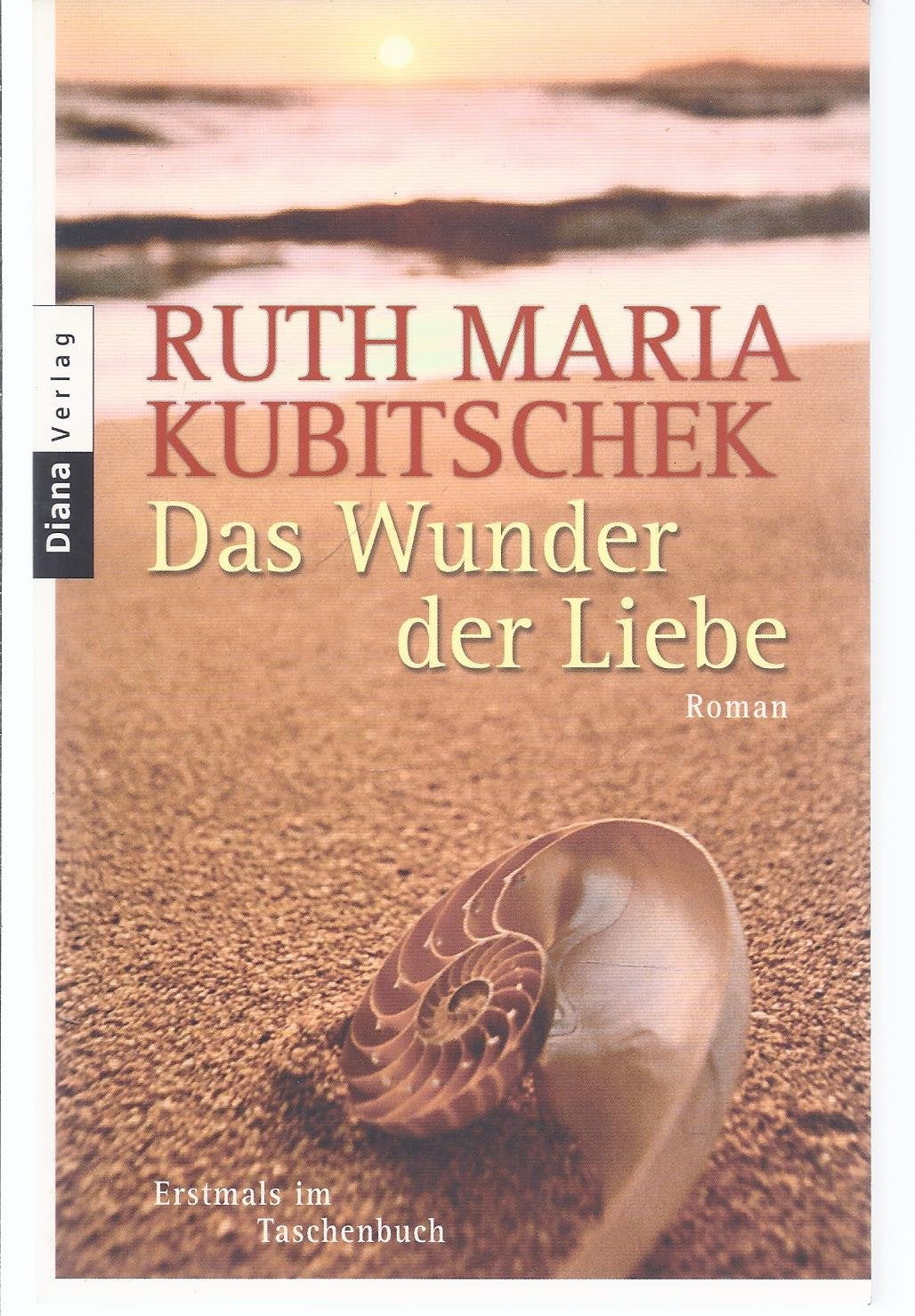 Das Wunder der Liebe: Roman
