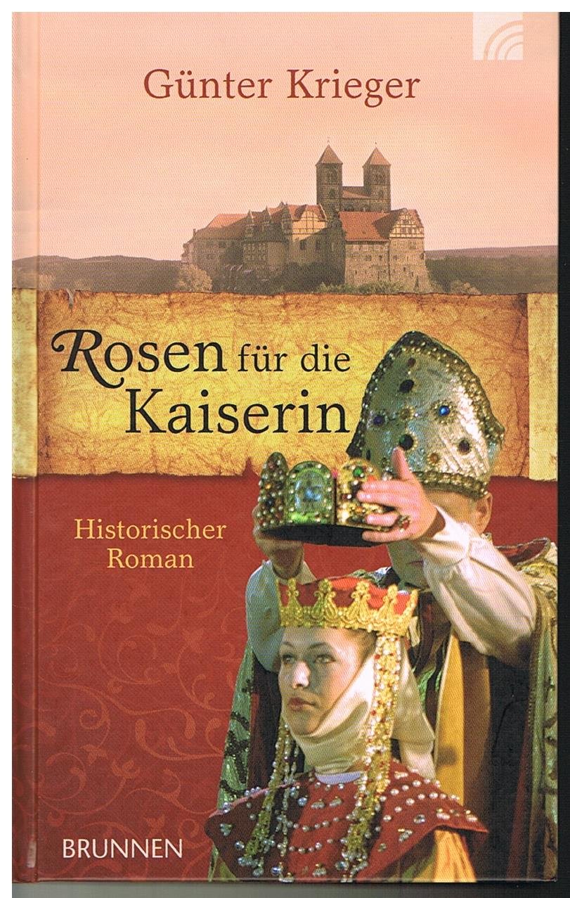 Rosen für die Kaiserin: Historischer Roman