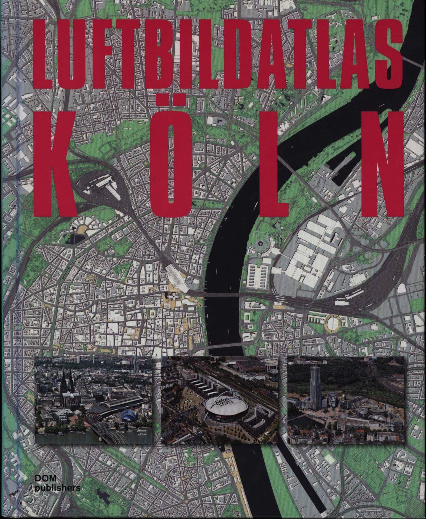 Luftbildatlas Köln