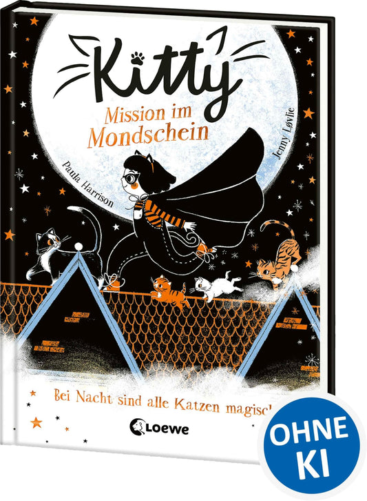 Kitty (Band 1) - Mission im Mondschein: Kinderbuch ab 7 Jahre