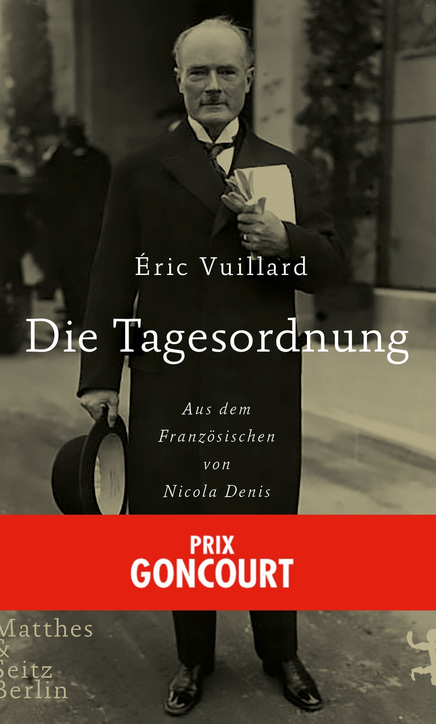 Die Tagesordnung: Ausgezeichnet 2017 mit dem Prix Goncourt