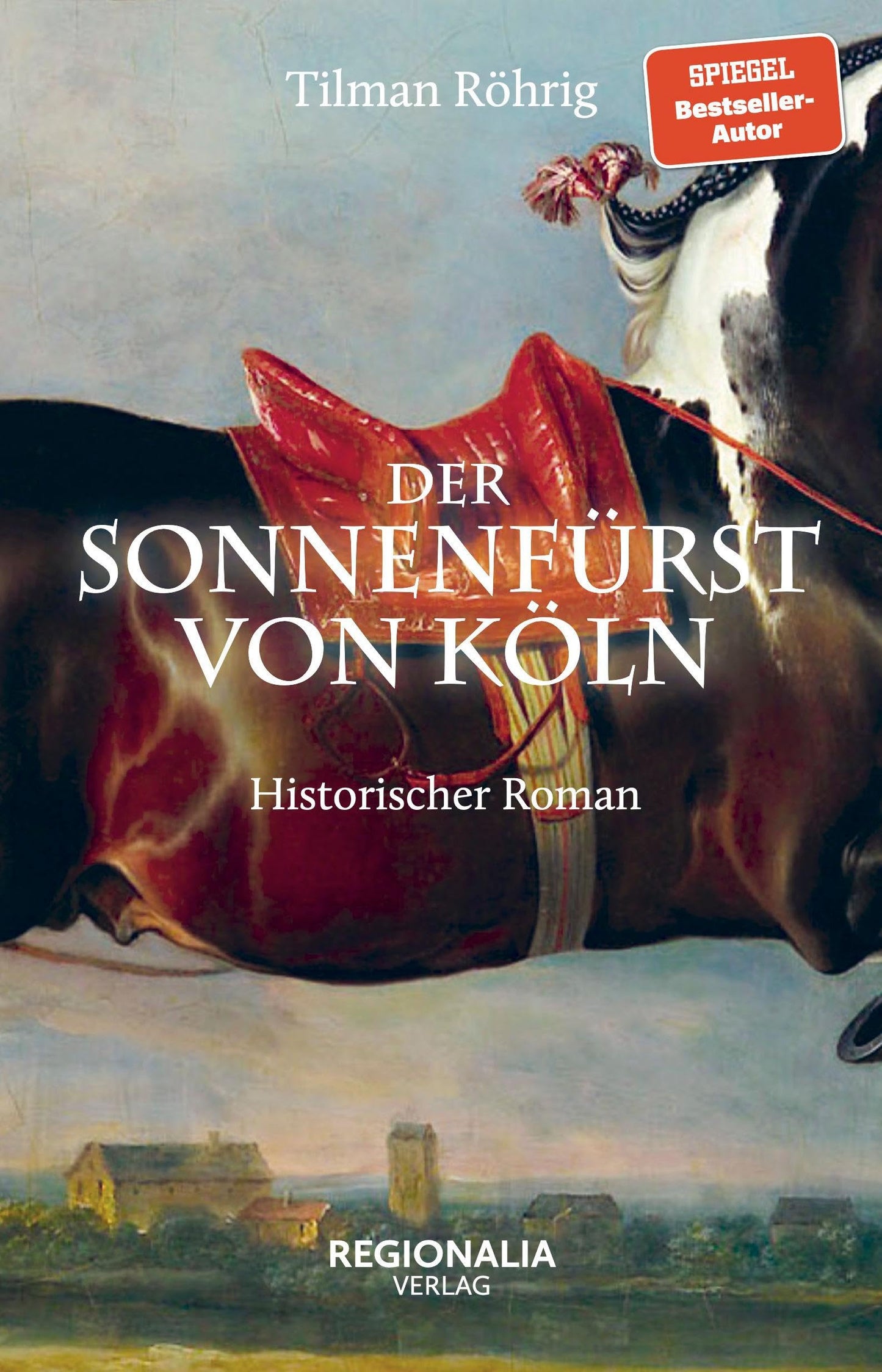 Der Sonnenfürst von Köln: Historischer Roman