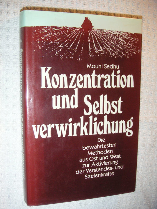 Konzentration und Selbstverwirklichung