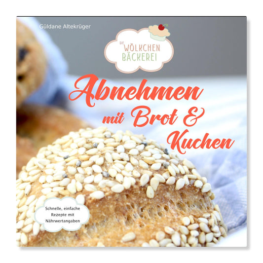 Abnehmen mit Brot und Kuchen: Die Wölkchenbäckerei