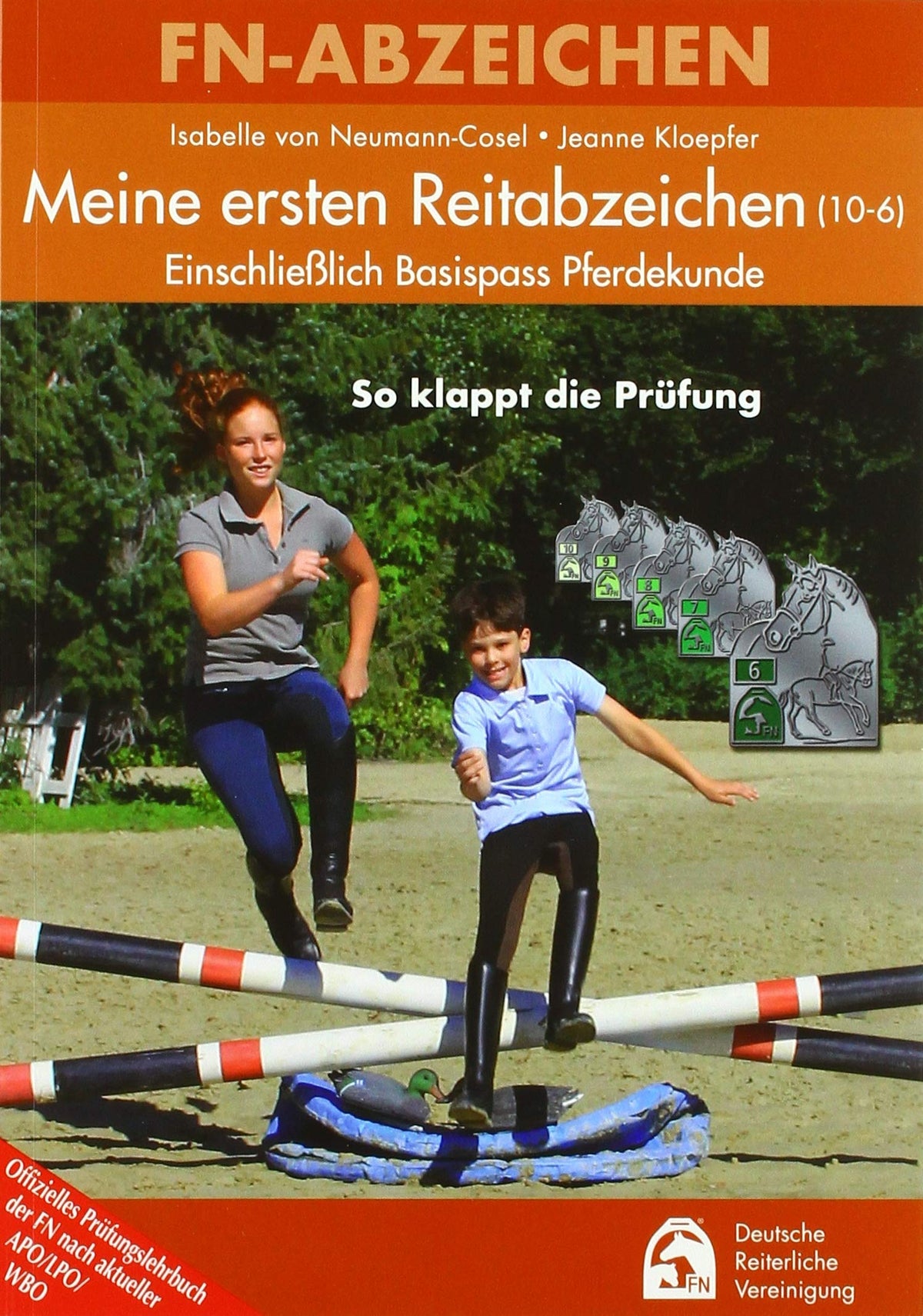 Meine ersten Reitabzeichen (10-6) - So klappt die Prüfung: Einschließlich Basispass Pferdekunde (FN-Abzeichen)