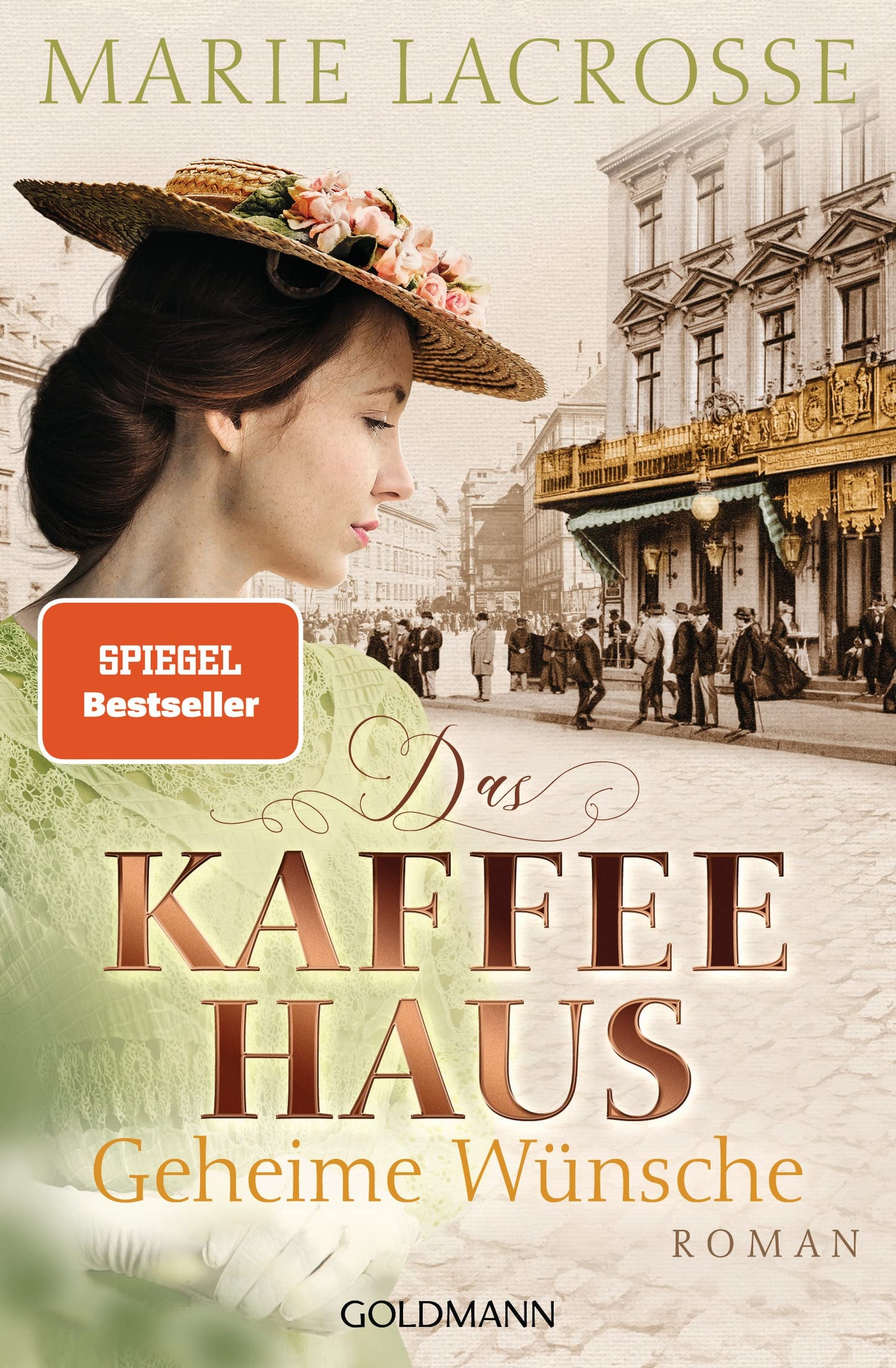 Das Kaffeehaus - Geheime Wünsche: Roman (Die Kaffeehaus-Saga, Band 3)