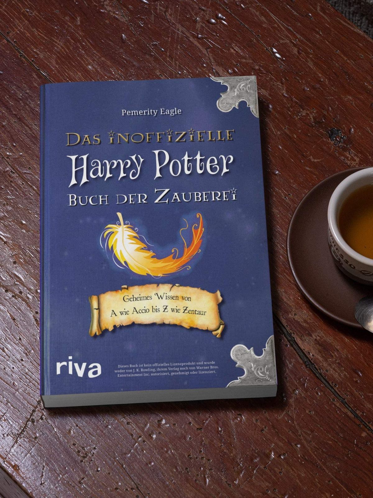 Das inoffizielle Harry-Potter-Buch der Zauberei: Geheimes Wissen von A wie Accio bis Z wie Zentaur