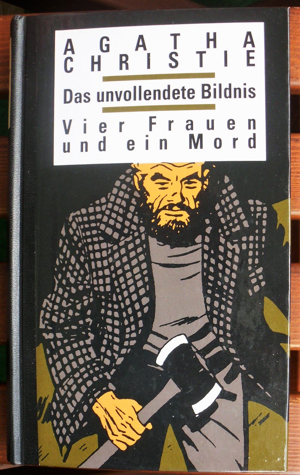 Das unvollendete Bildnis / Vier Frauen und ein Mord zwei Kriminalromane.