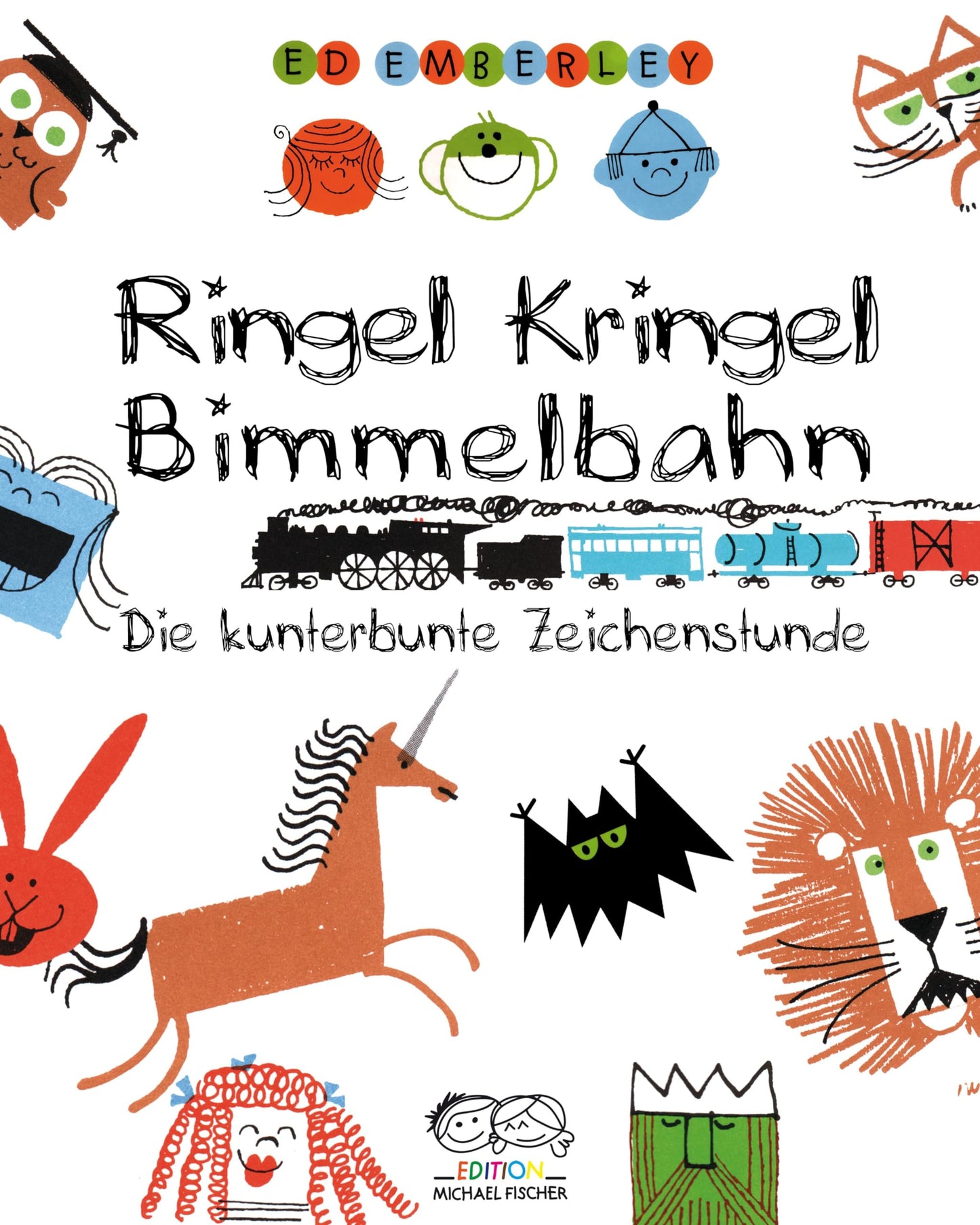 Ringel, Kringel, Bimmelbahn: Die kunterbunte Zeichenstunde (Ed Emberleys Zeichenkurs)