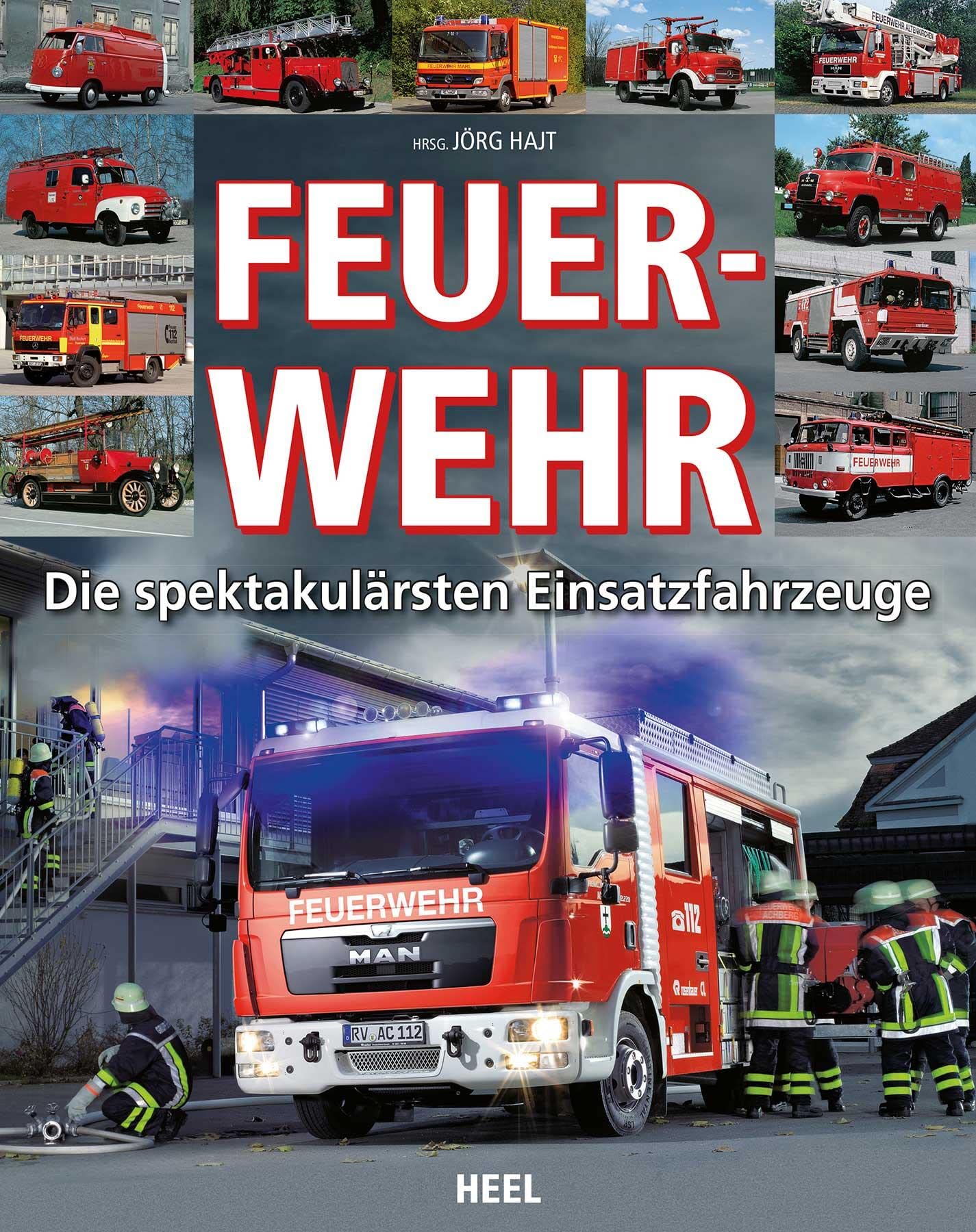 Feuerwehr: Die spektakulärsten Einsatzfahrzeuge: Die spektakulärsten Modelle