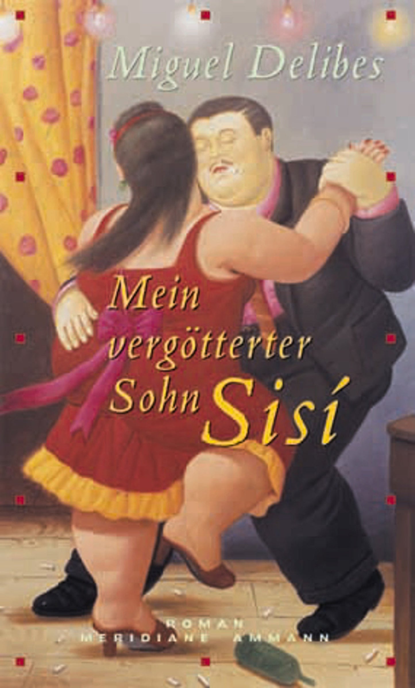 Mein vergötterter Sohn Sisi: Roman