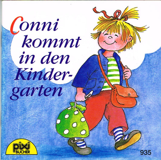 Conni kommt in den Kindergarten - Pixi-Buch Nr. 935 - Einzeltitel aus PIXI-Serie 110