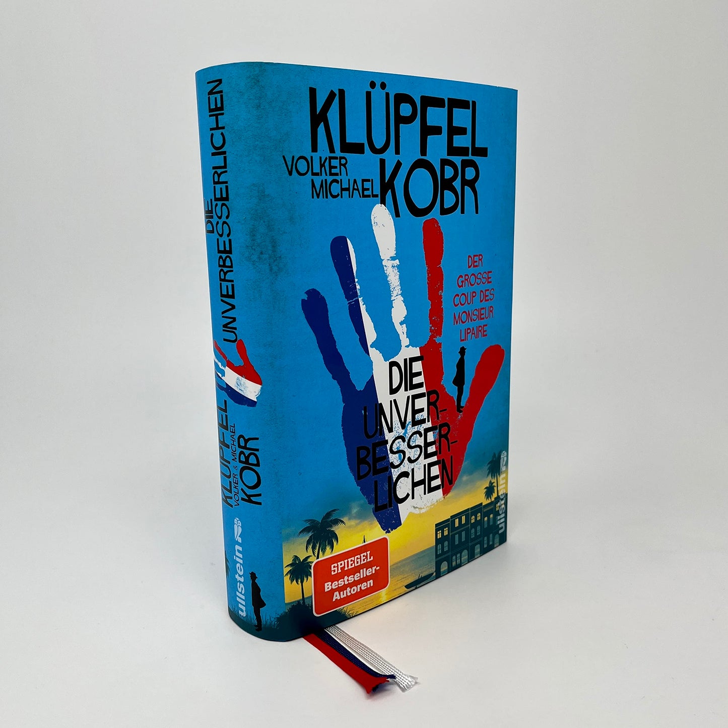 Die Unverbesserlichen – Der große Coup des Monsieur Lipaire: Neues vom Krimi-Bestseller-Duo – eine herrlich schräge Gaunerkomödie an der Côte d‘Azur