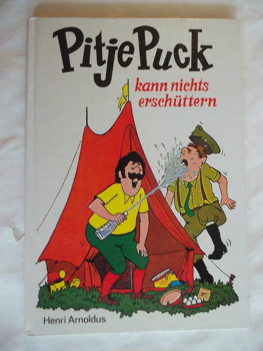 Pitje Puck kann nichts erschüttern.