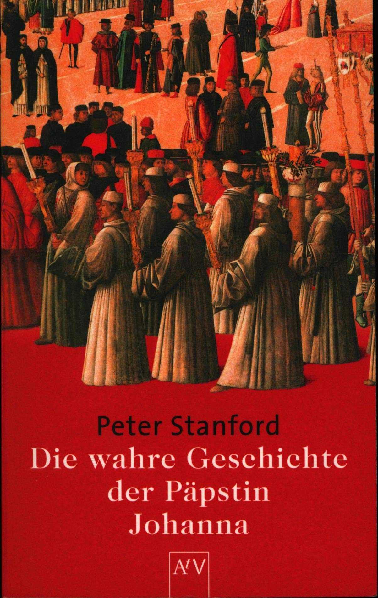 Die wahre Geschichte der Päpstin Johanna