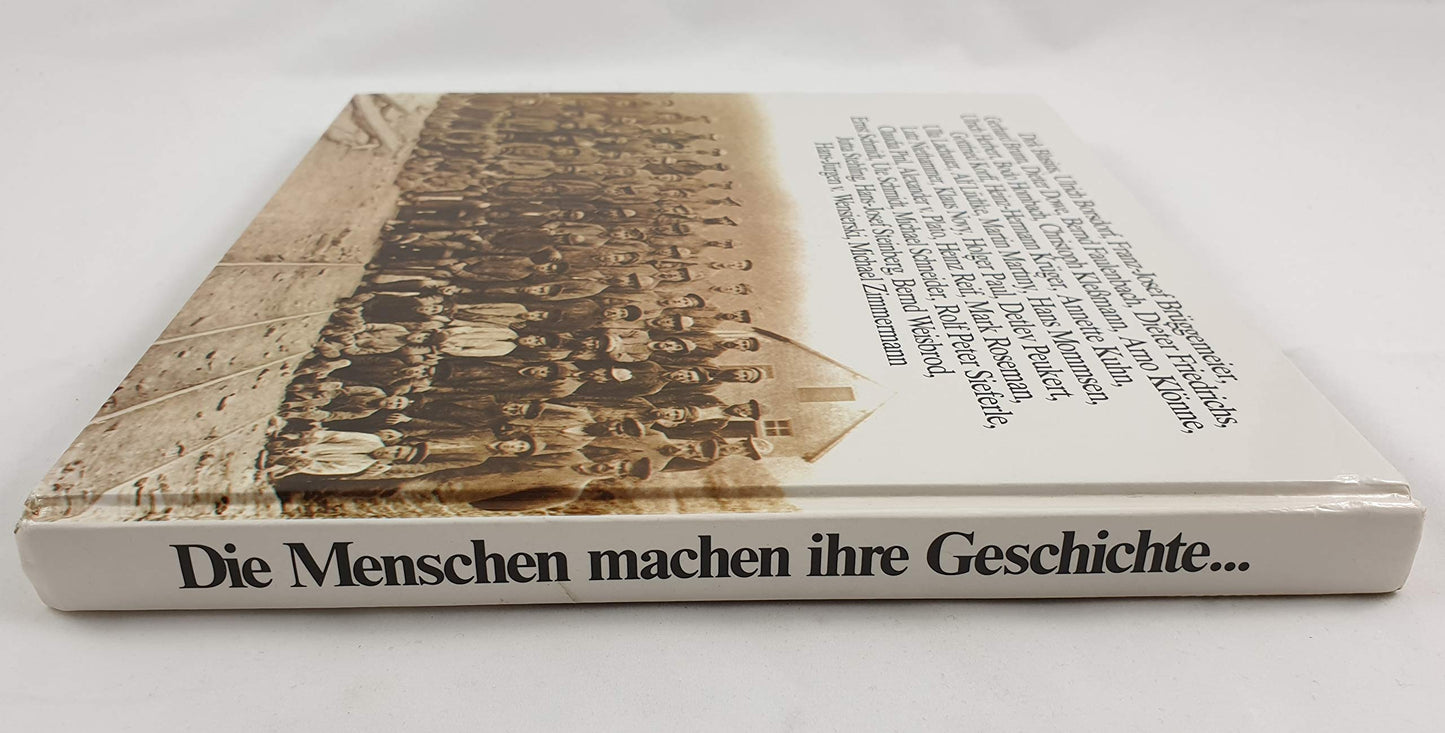 Die Menschen machen ihre Geschichte nicht aus freien Stücken, aber sie machen sie selbst. Einladung zu einer Geschichte des Volkes in NRW.