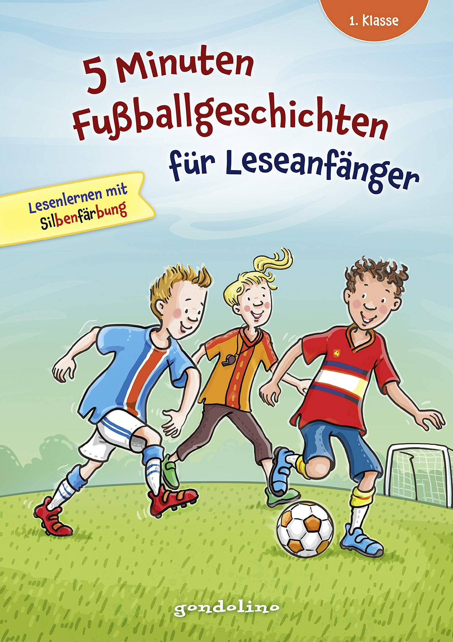 5 Minuten Fußballgeschichten für Leseanfänger, 1. Klasse - Lesenlernen mit Silbenfärbung: Für jeden kleinen Fußballfan - Erstlesebuch mit Kurzgeschichten ab 6 Jahren