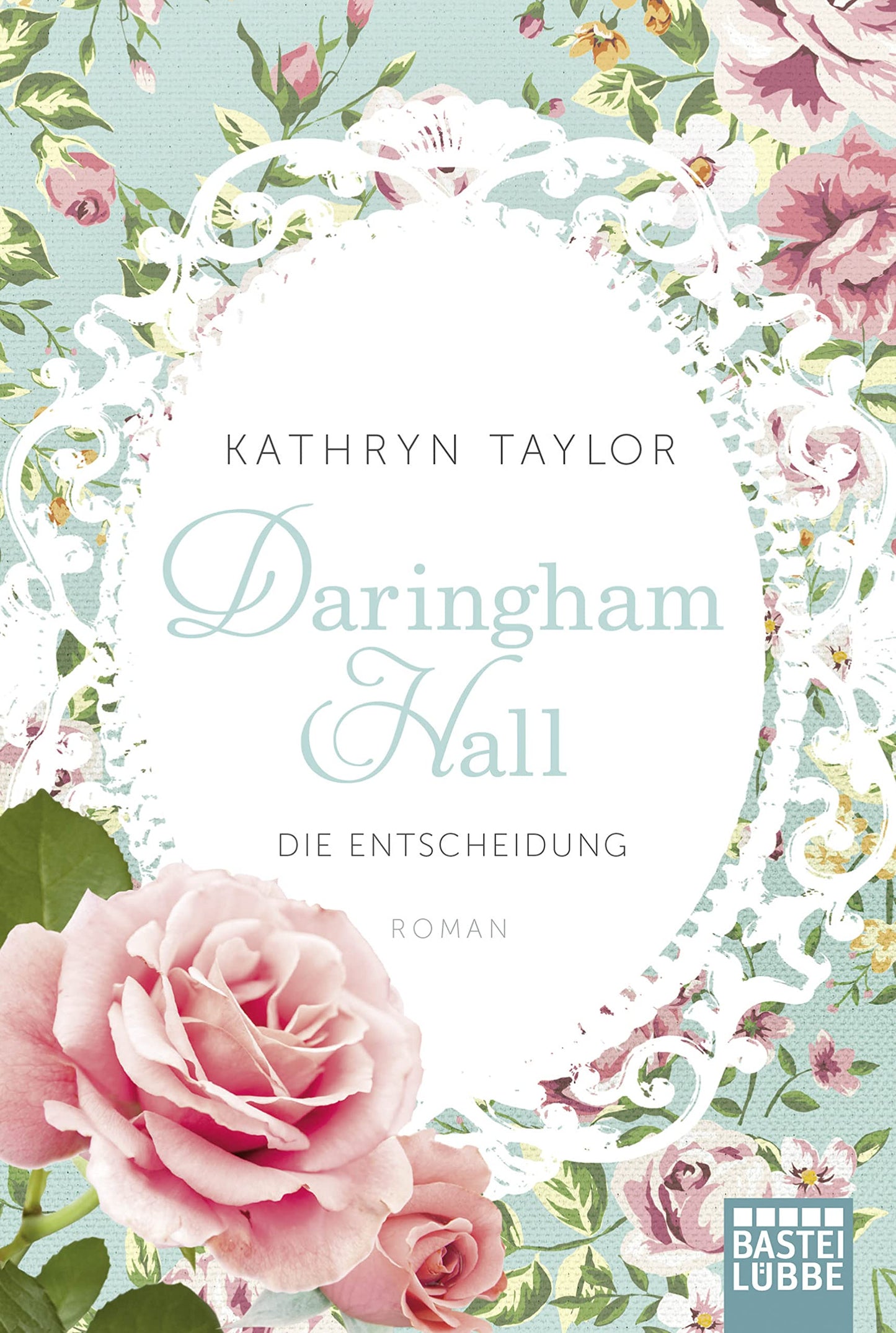 Daringham Hall - Die Entscheidung: Roman