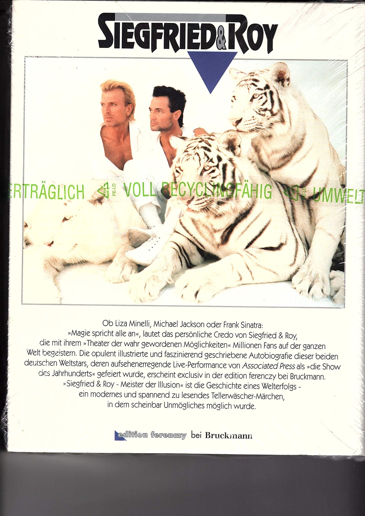 Siegfried & Roy. Meister der Illusion - Die Geschichte eines Welterfolgs. 1. Auflage.