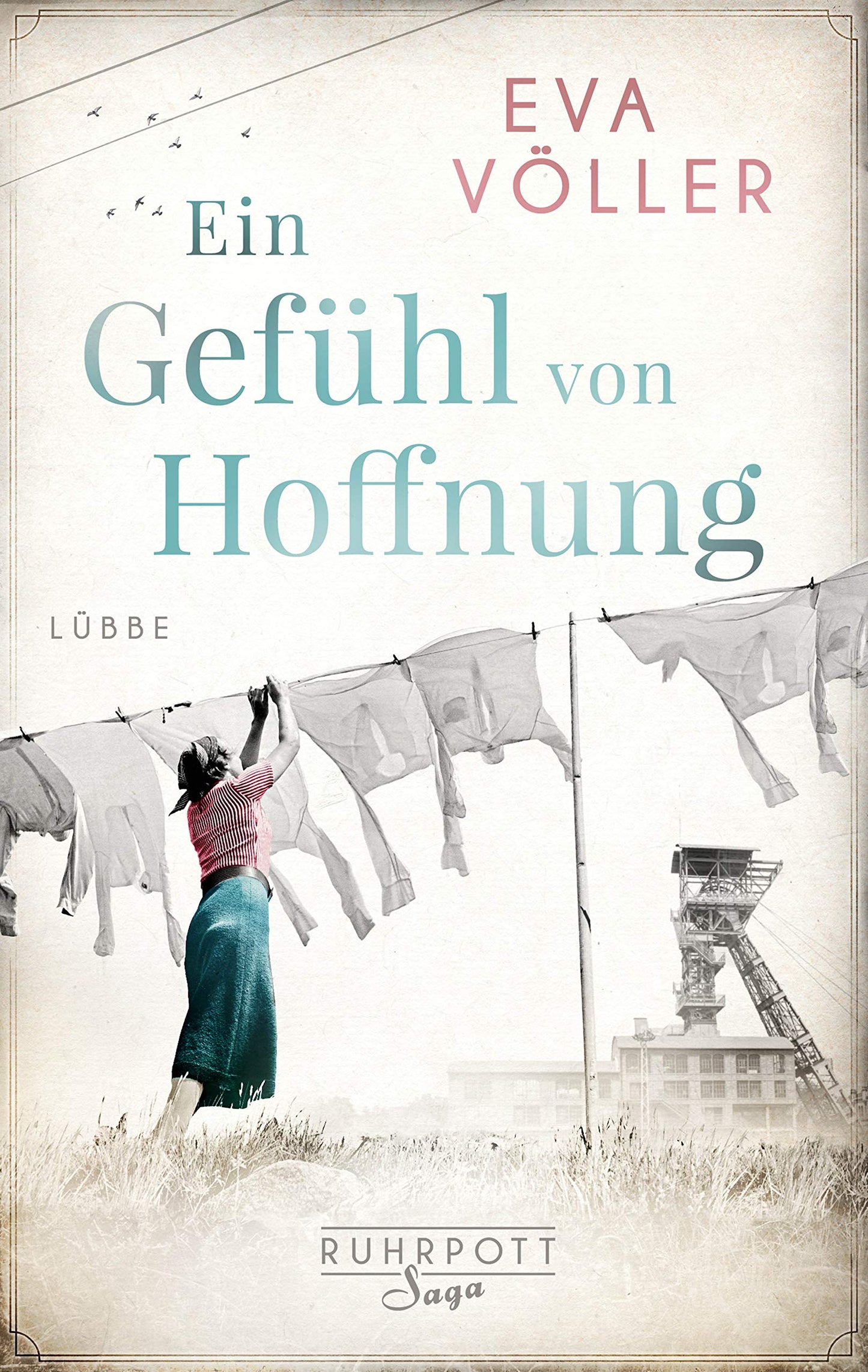 Ein Gefühl von Hoffnung: Roman (Die Ruhrpott-Saga, Band 2)