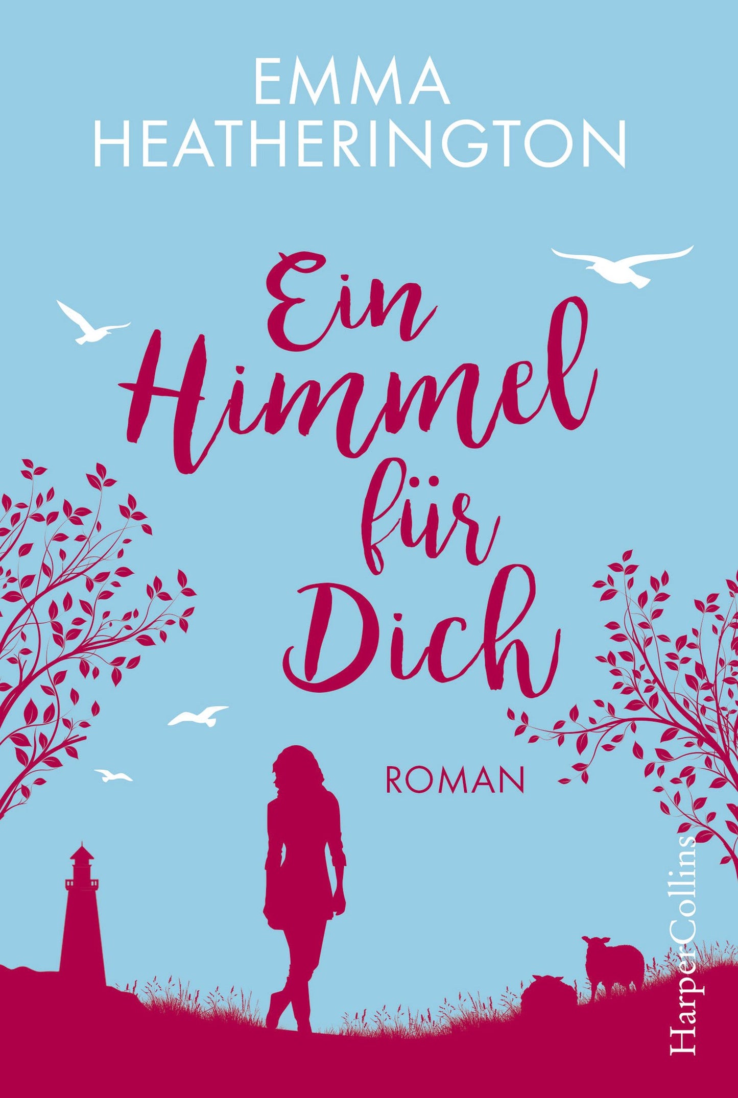 Ein Himmel für Dich: Roman