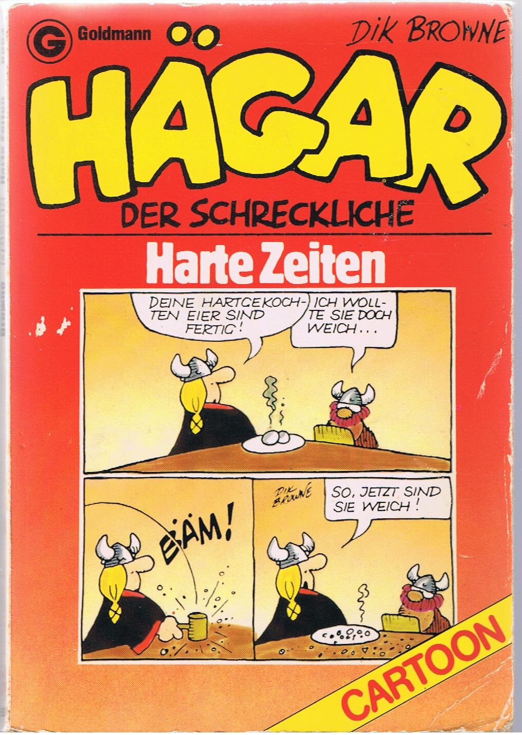 Hägar, der Schreckliche: Harte Zeiten (Goldmann Cartoon)