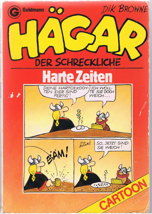 Hägar, der Schreckliche: Harte Zeiten (Goldmann Cartoon)