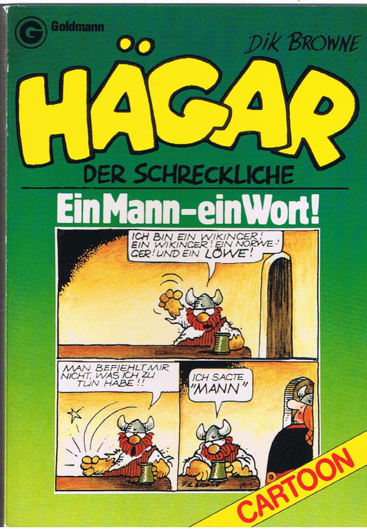 Hägar, der Schreckliche: Ein Mann - ein Wort (Goldmann Cartoon)