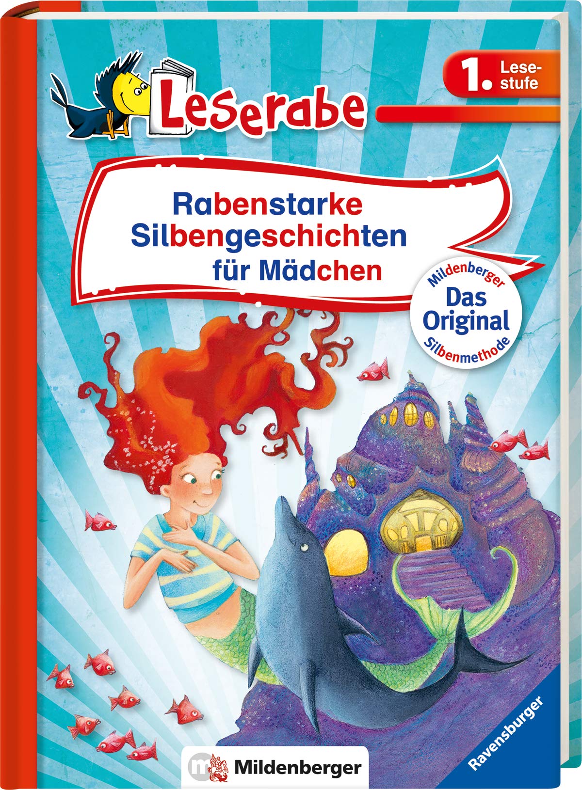 Rabenstarke Silbengeschichten für Mädchen - Leserabe 1. Klasse - Erstlesebuch für Kinder ab 6 Jahren (Leserabe - Sonderausgaben)