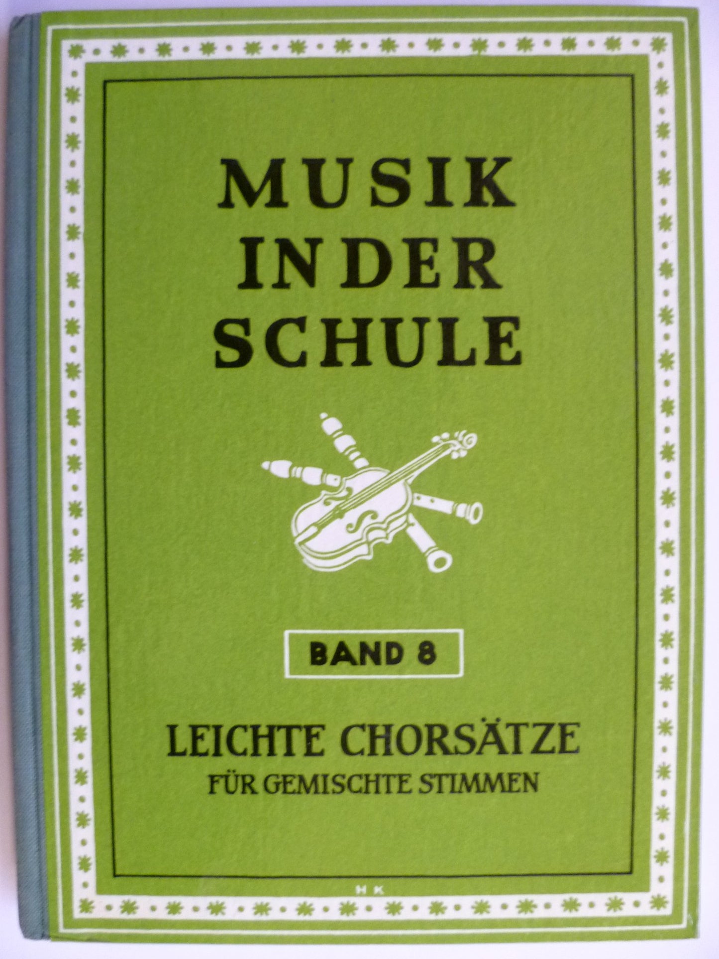 Musik in der Schule. Bd. 8. Leichte Chorsätze vorwiegend für drei gemischte Stimmen
