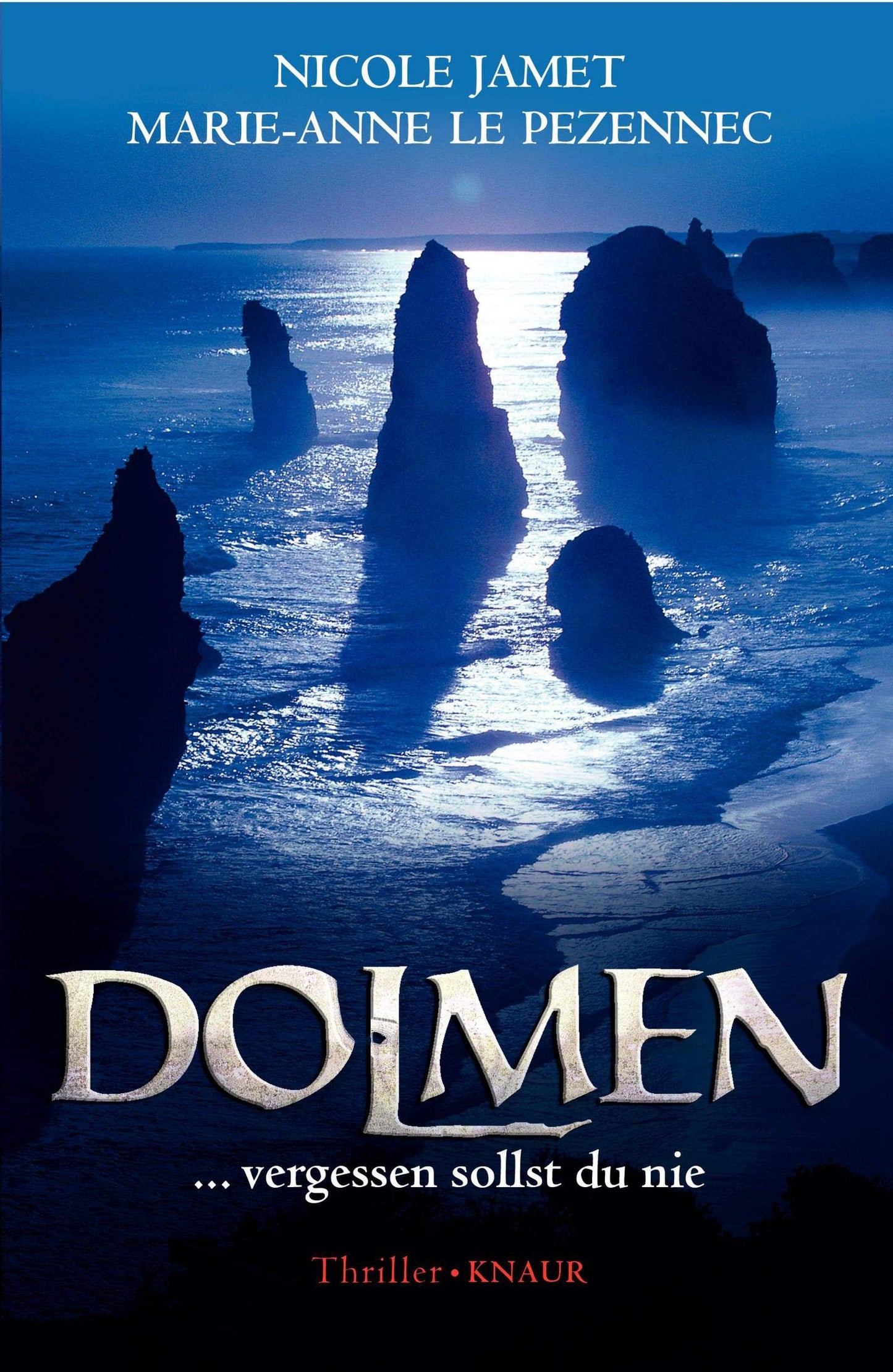 Dolmen: ... vergessen sollst du nie