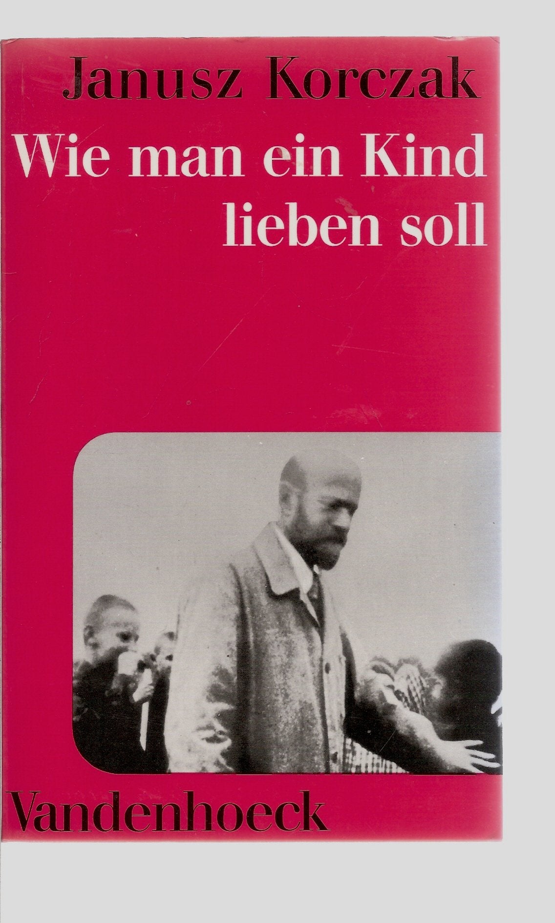 Wie man ein Kind lieben soll