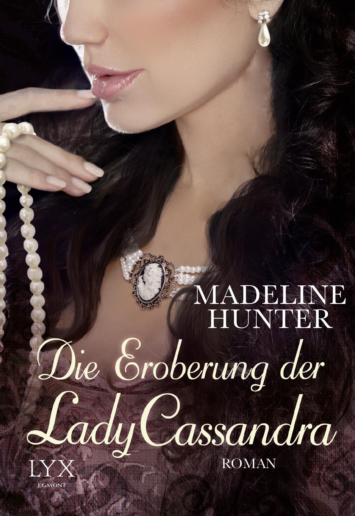 Die Eroberung der Lady Cassandra: Roman (Fairbourne Quartet, Band 2)