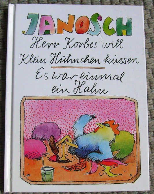 Herr Korbes will Klein Hühnchen küssen. Es war einmal ein Hahn.