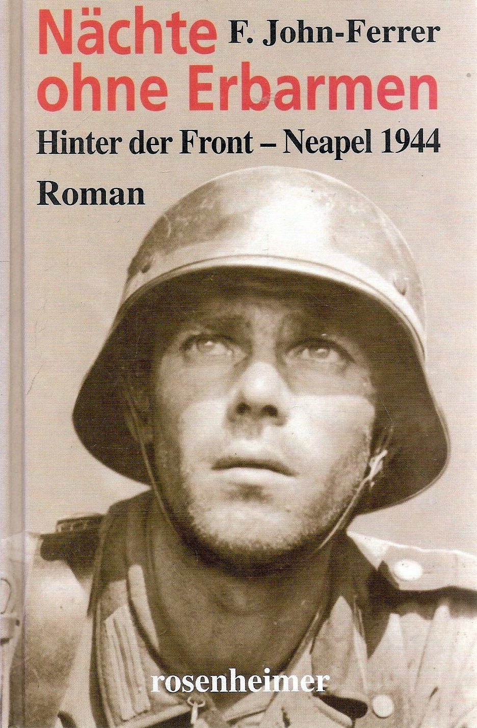 Nächte ohne Erbarmen: Hinter der Front - Neapel 1944