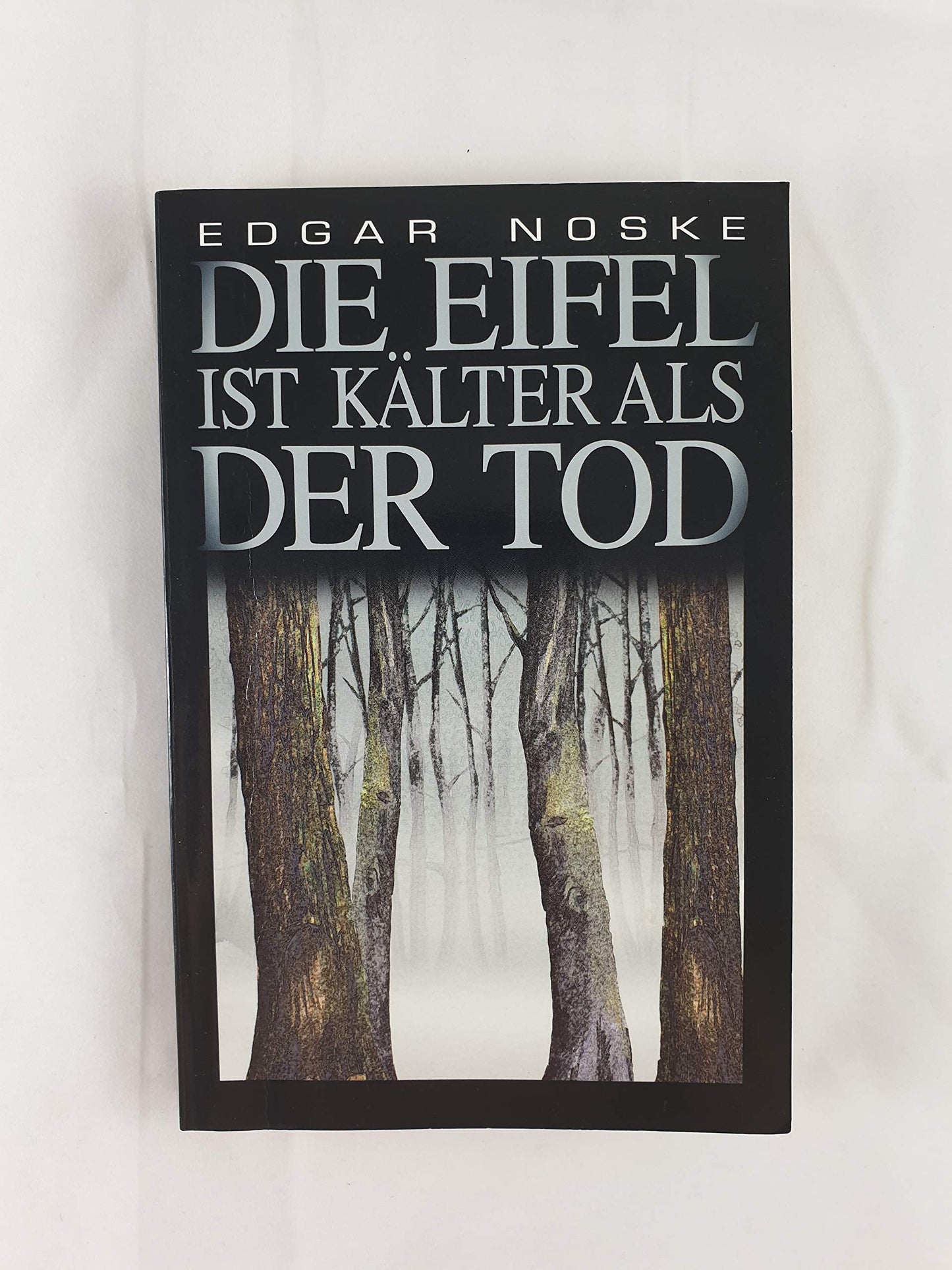 Die Eifel ist kälter als der Tod (Eifel Krimi)
