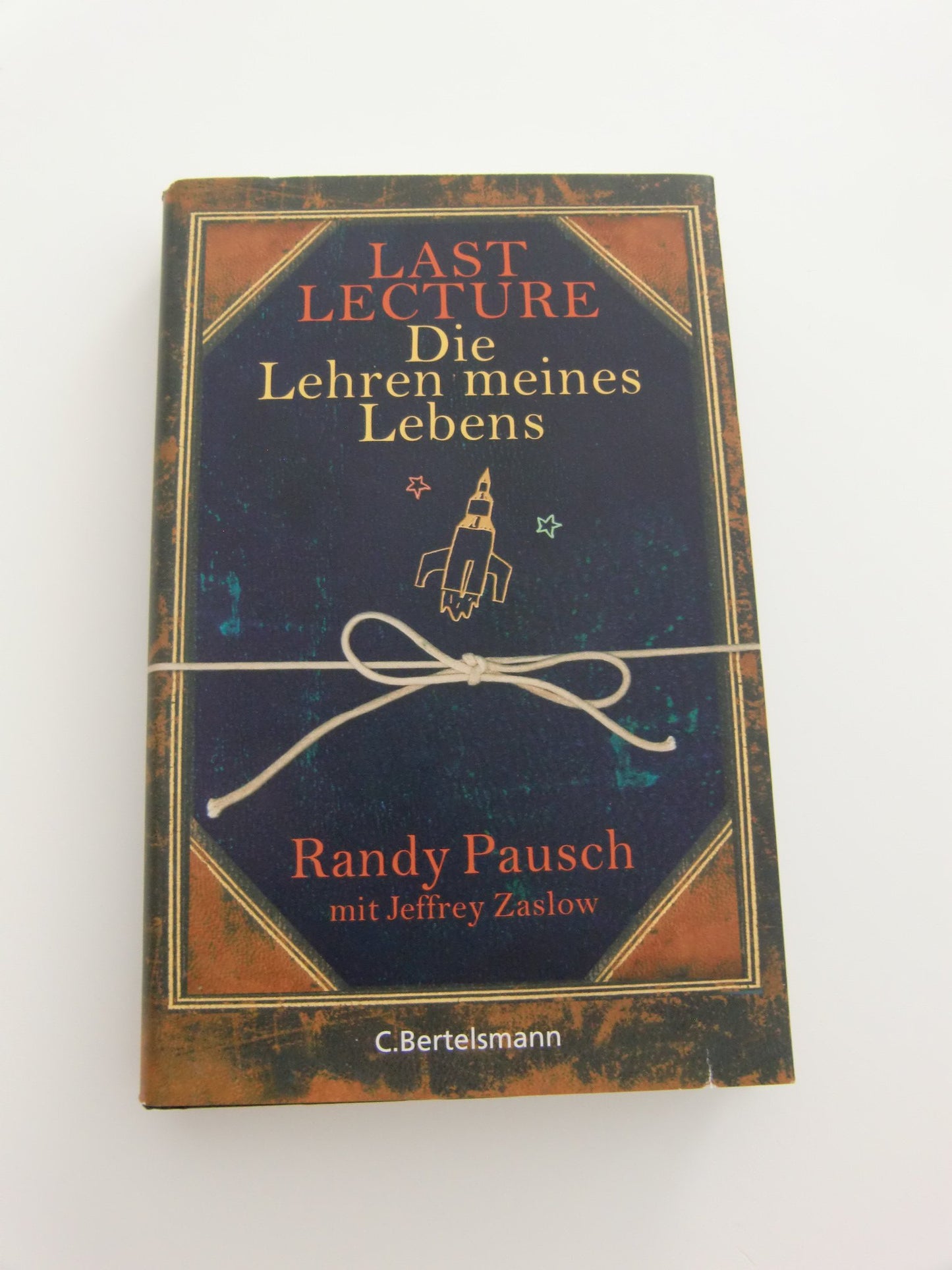 Last Lecture - Die Lehren meines Lebens (Hardcover Non-Fiction)