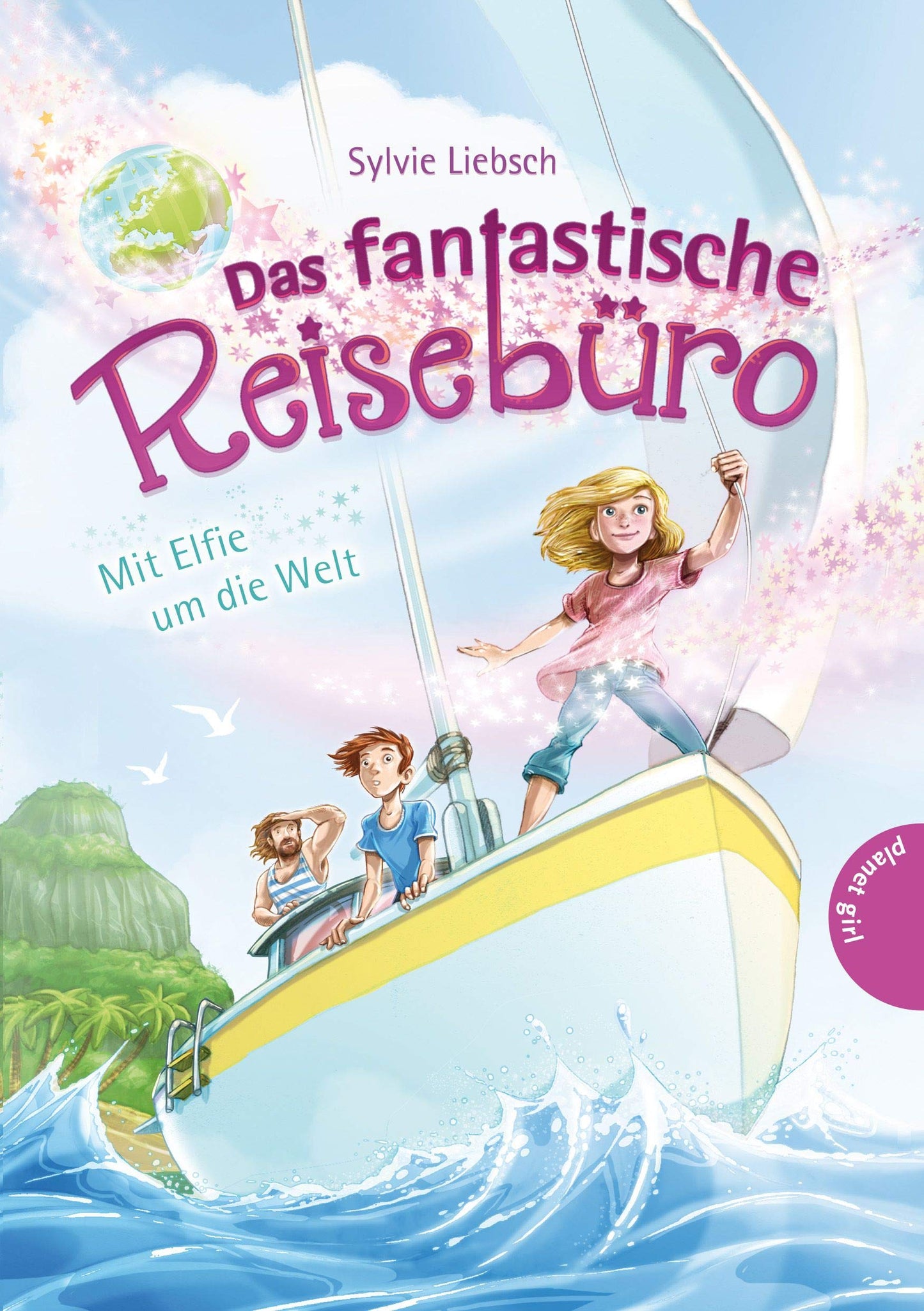 Das fantastische Reisebüro: Mit Elfie um die Welt