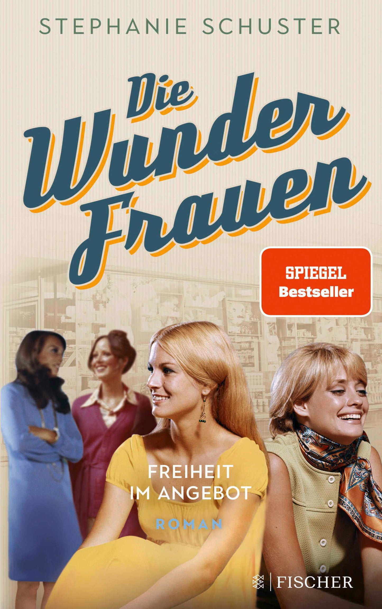 Die Wunderfrauen: Freiheit im Angebot