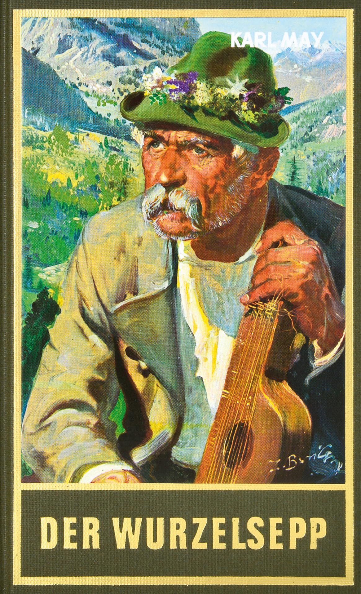 Der Wurzelsepp. Heimatroman: Roman Band 68 der Gesammelten Werke (Karl Mays Gesammelte Werke)