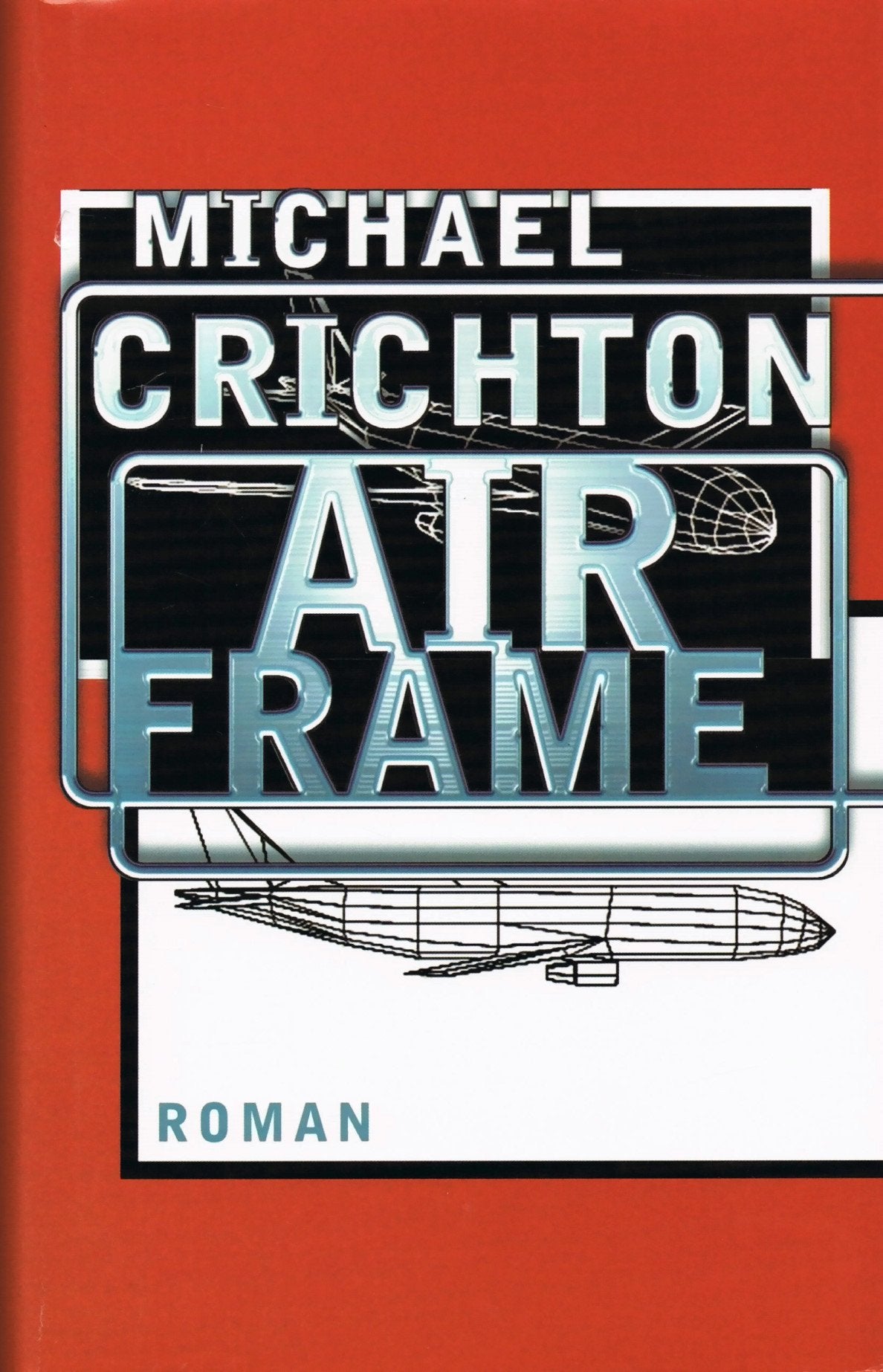 Michael Crichton - AIRFRAME. Roman