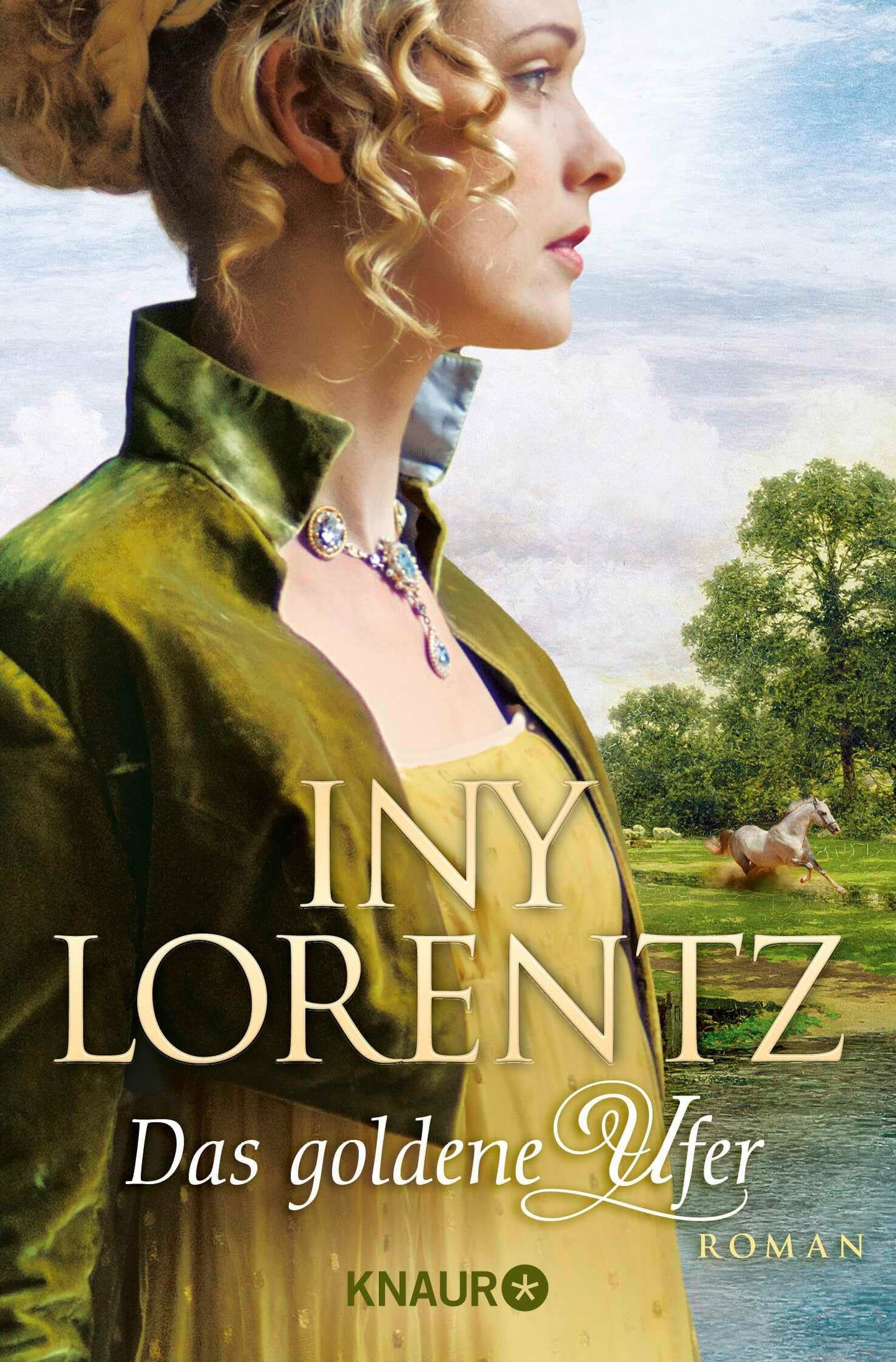 Das goldene Ufer: Roman | Die große historische Auswanderersaga von Erfolgsautorin Iny Lorentz