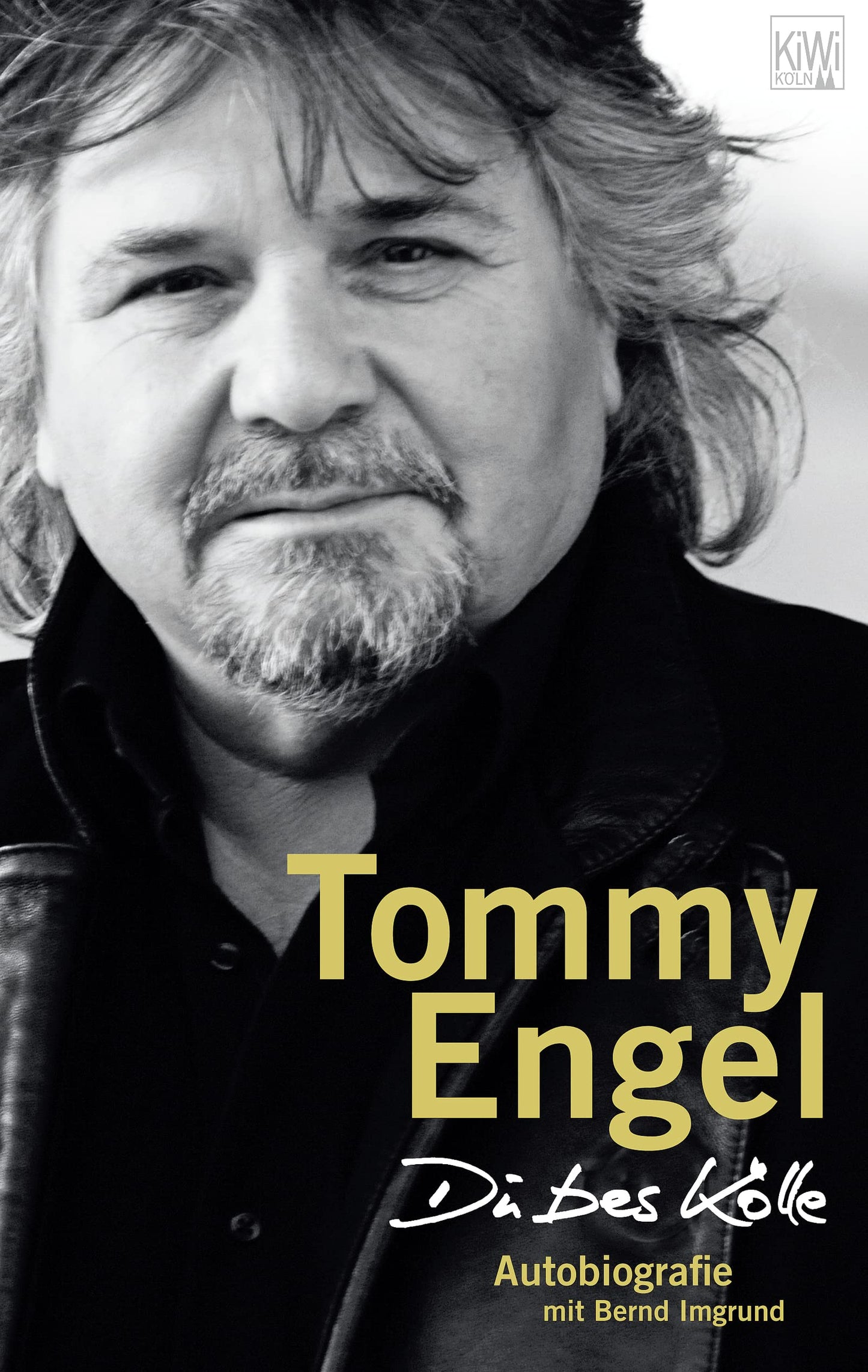 Du bes Kölle: Autobiografie